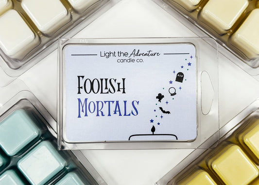 Foolish Mortals | Wax Melts